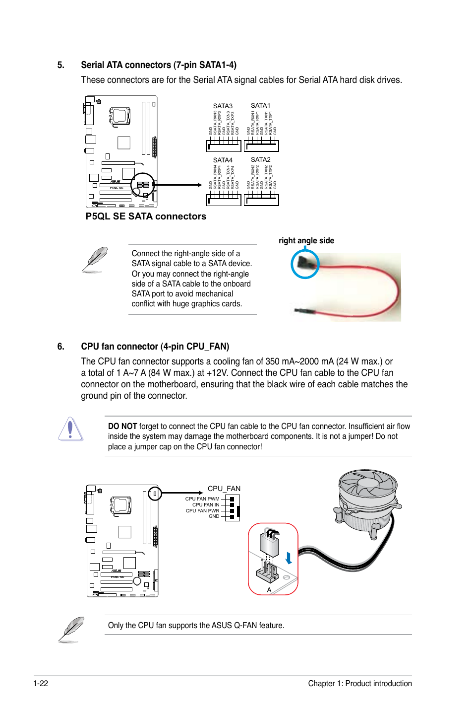 P5ql se sata connectors, P5ql se cpu fan connector, 22 chapter 1: product introduction | Only the cpu fan supports the asus q-fan feature, Cpu_fan | Asus P5QL SE User Manual | Page 32 / 60