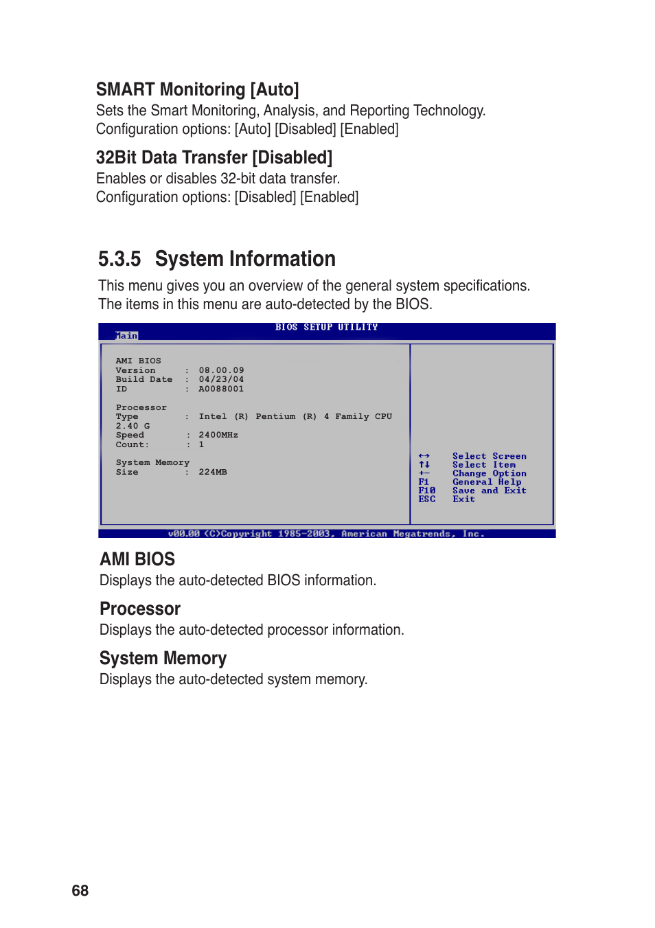 5 system information, Smart monitoring [auto, 32bit data transfer [disabled | Ami bios, Processor, Displays the auto-detected bios information, Displays the auto-detected processor information | Asus Vintage User Manual | Page 68 / 86