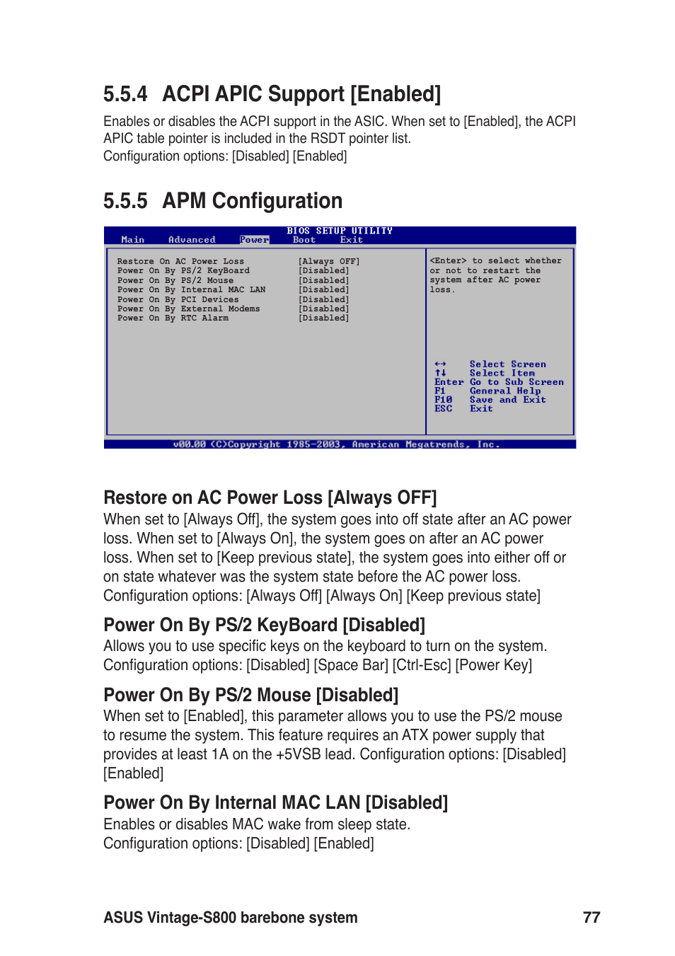 4 acpi apic support [enabled, 5 apm configuration, Restore on ac power loss [always off | Power on by ps/2 keyboard [disabled, Power on by ps/2 mouse [disabled, Power on by internal mac lan [disabled | Asus Vintage User Manual | Page 77 / 86