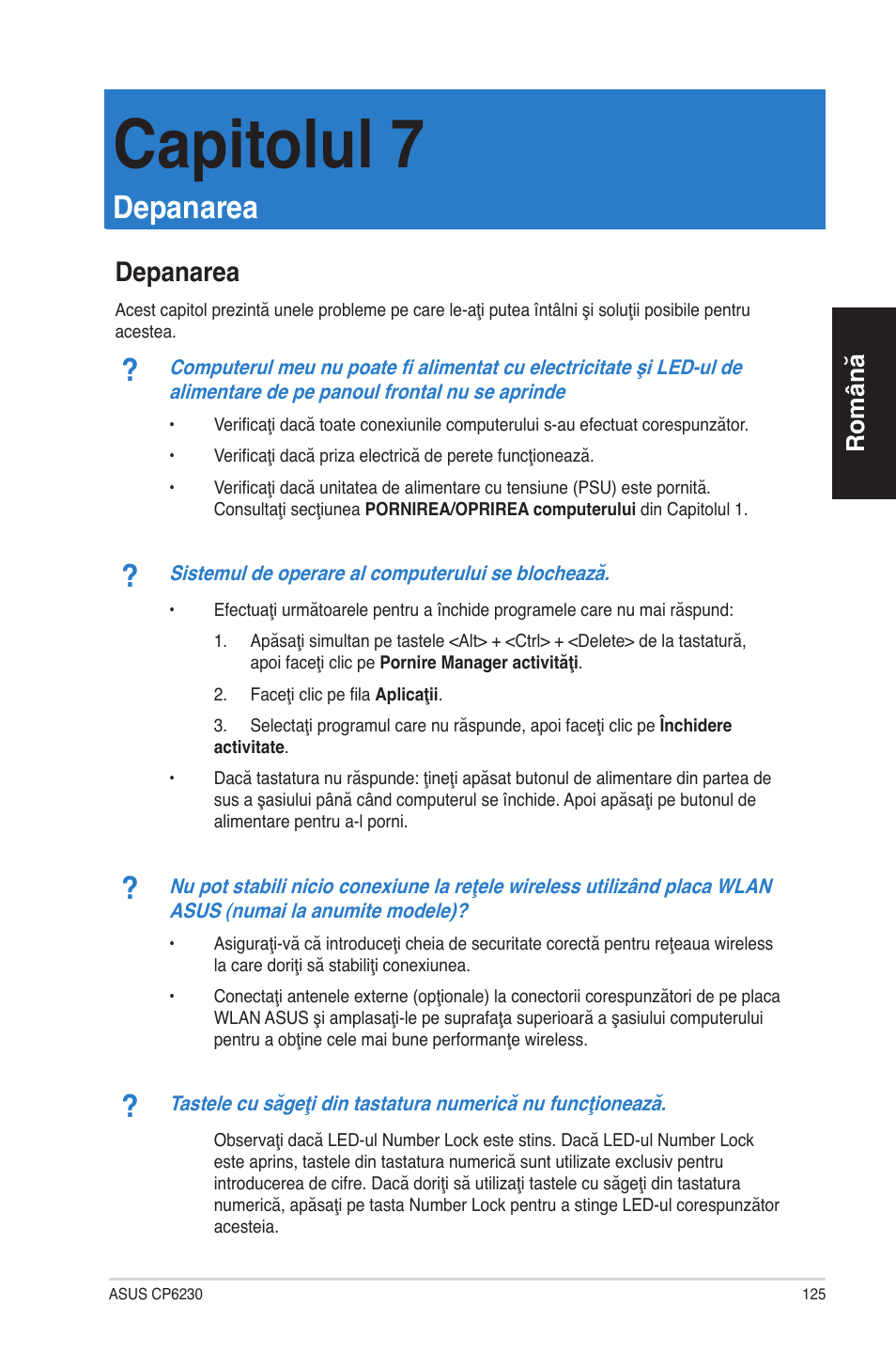 Capitolul 7, Depanarea, Capitolul 7: depanarea | Română | Asus CP6230 User Manual | Page 125 / 198