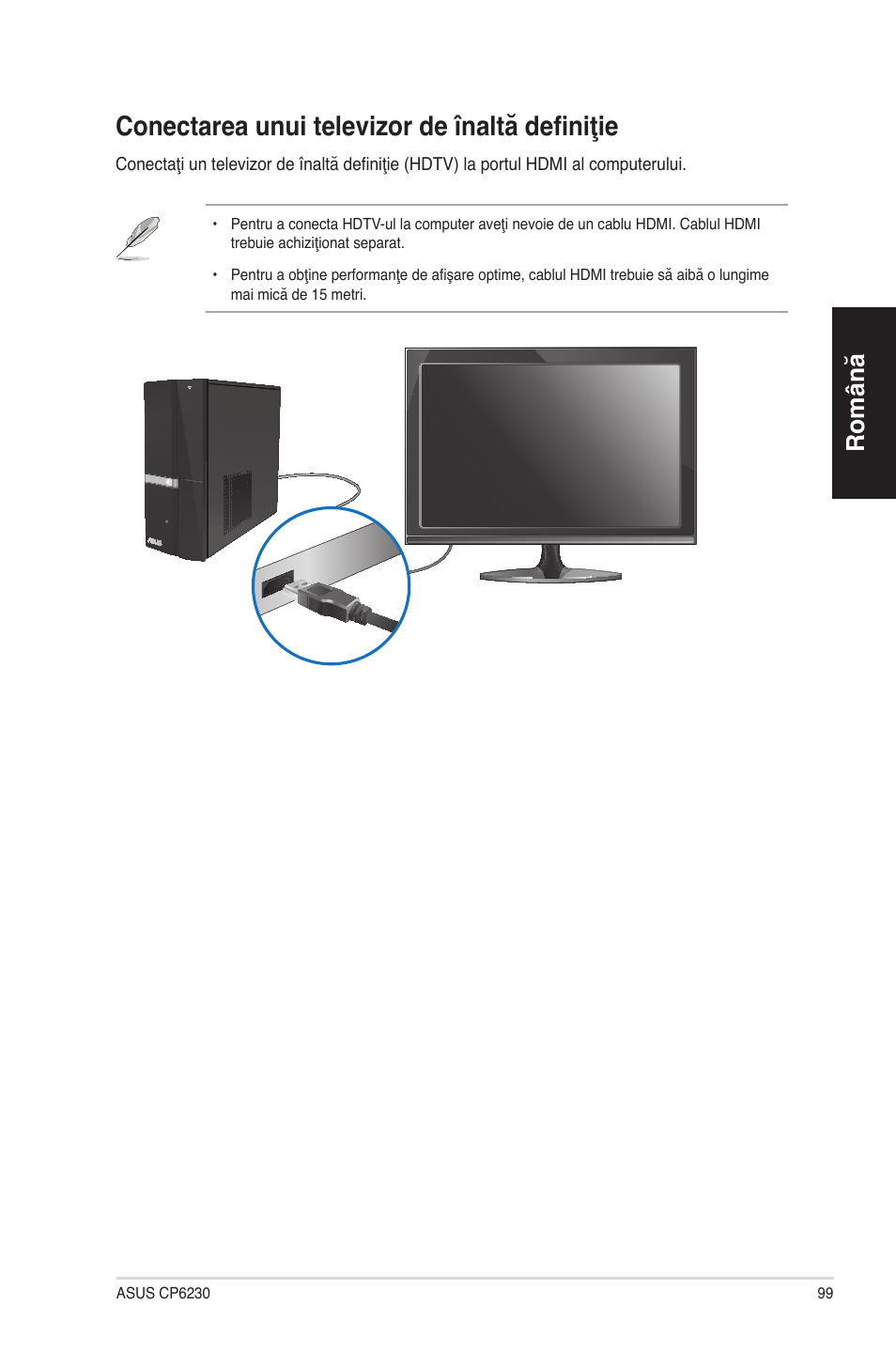 Conectarea unui televizor de înaltă definiţie, Conectarea unui televizor de înaltă de��niţie, Română | Asus CP6230 User Manual | Page 99 / 198