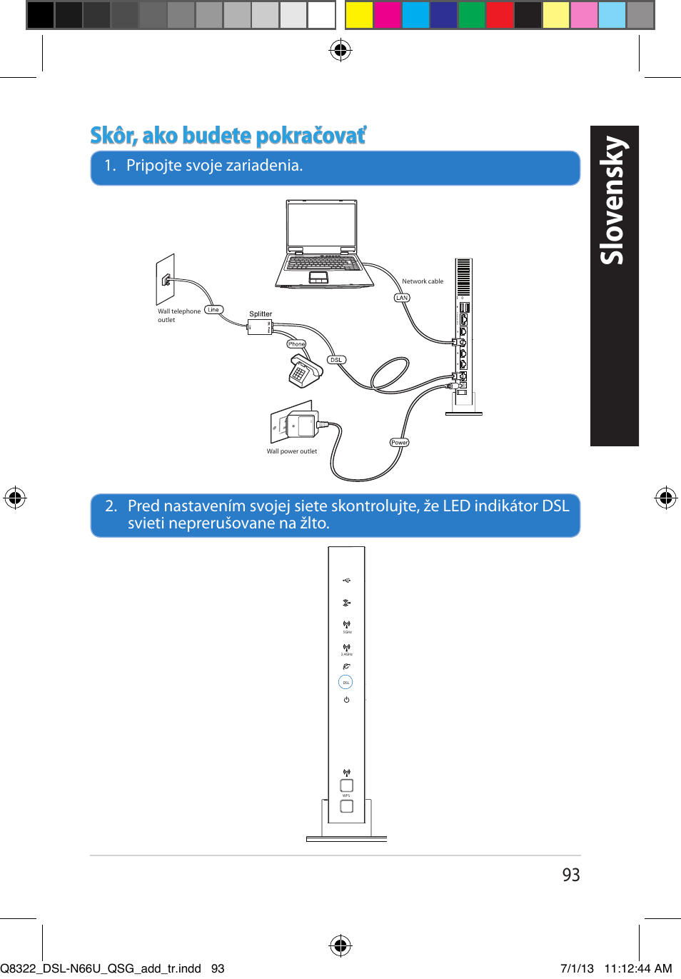 Slo vensk y, Skôr, ako budete pokračovať | Asus DSL-N66U User Manual | Page 93 / 143