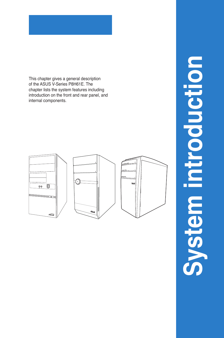 Chapter 1: system introduction, System introduction, Chapter 1 | Asus V7-P8H61E User Manual | Page 9 / 80