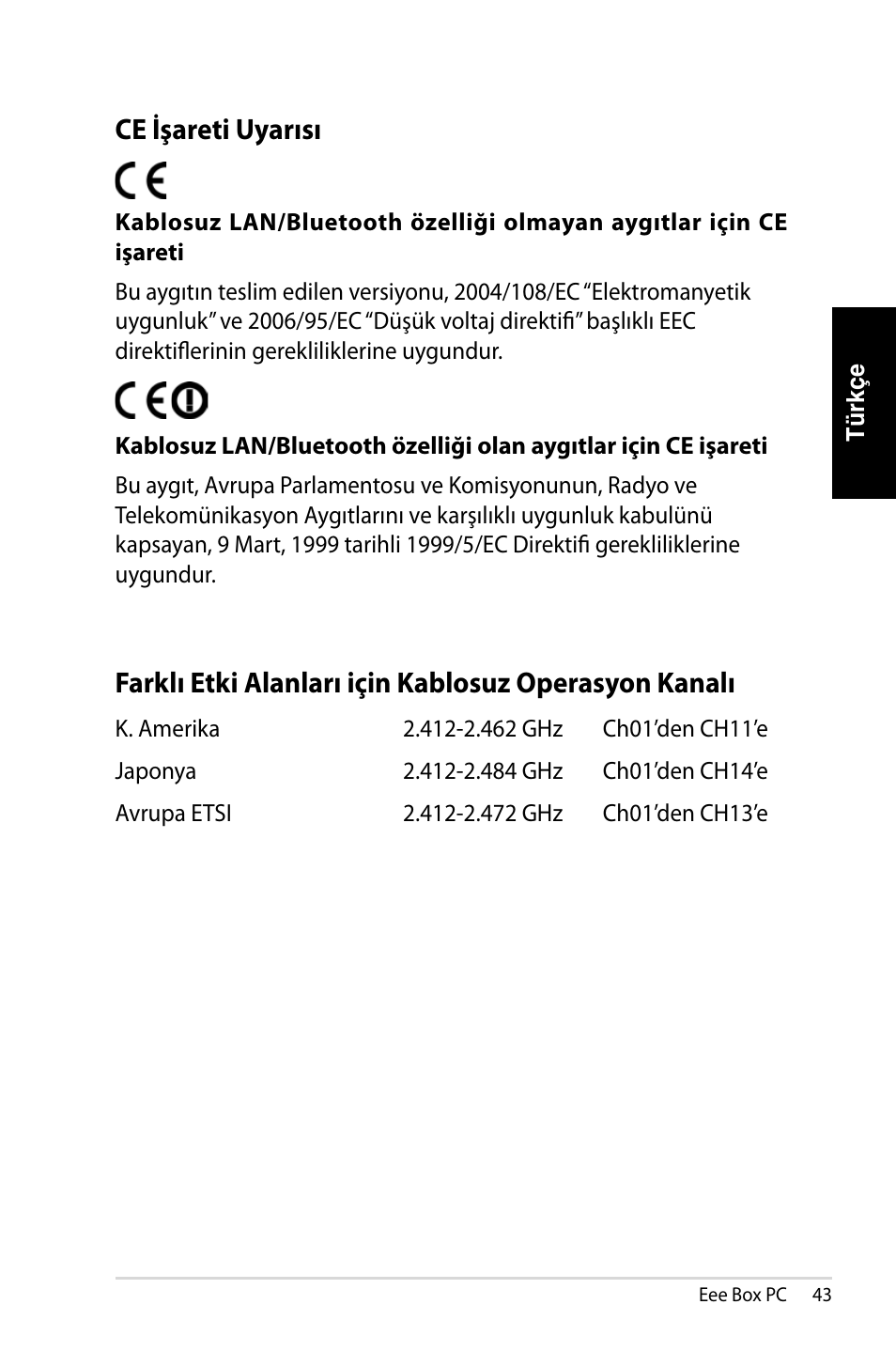 Ce işareti uyarısı | Asus EB1007 User Manual | Page 43 / 179