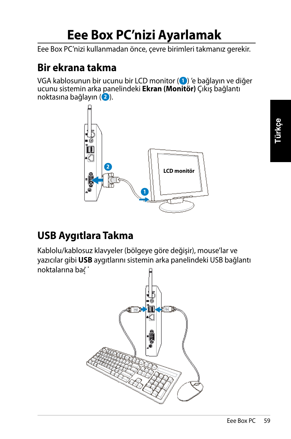 Eee box pc’nizi ayarlamak, Bir ekrana takma, Usb aygıtlara takma | Bir ekrana takma usb aygıtlara takma | Asus EB1007 User Manual | Page 59 / 179