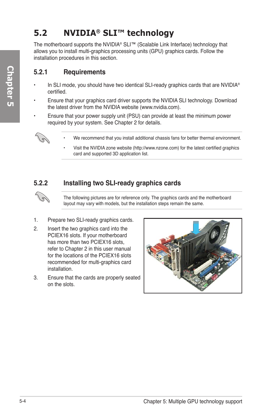 2 nvidia® sli™ technology, 1 requirements, 2 installing two sli-ready graphics cards | Nvidia, Sli™ technology -4, Requirements -4, Installing two sli-ready graphics cards -4, Chapter 5 5.2 nvidia, Sli™ technology | Asus P8Z77-V PRO/THUNDERBOLT User Manual | Page 150 / 164