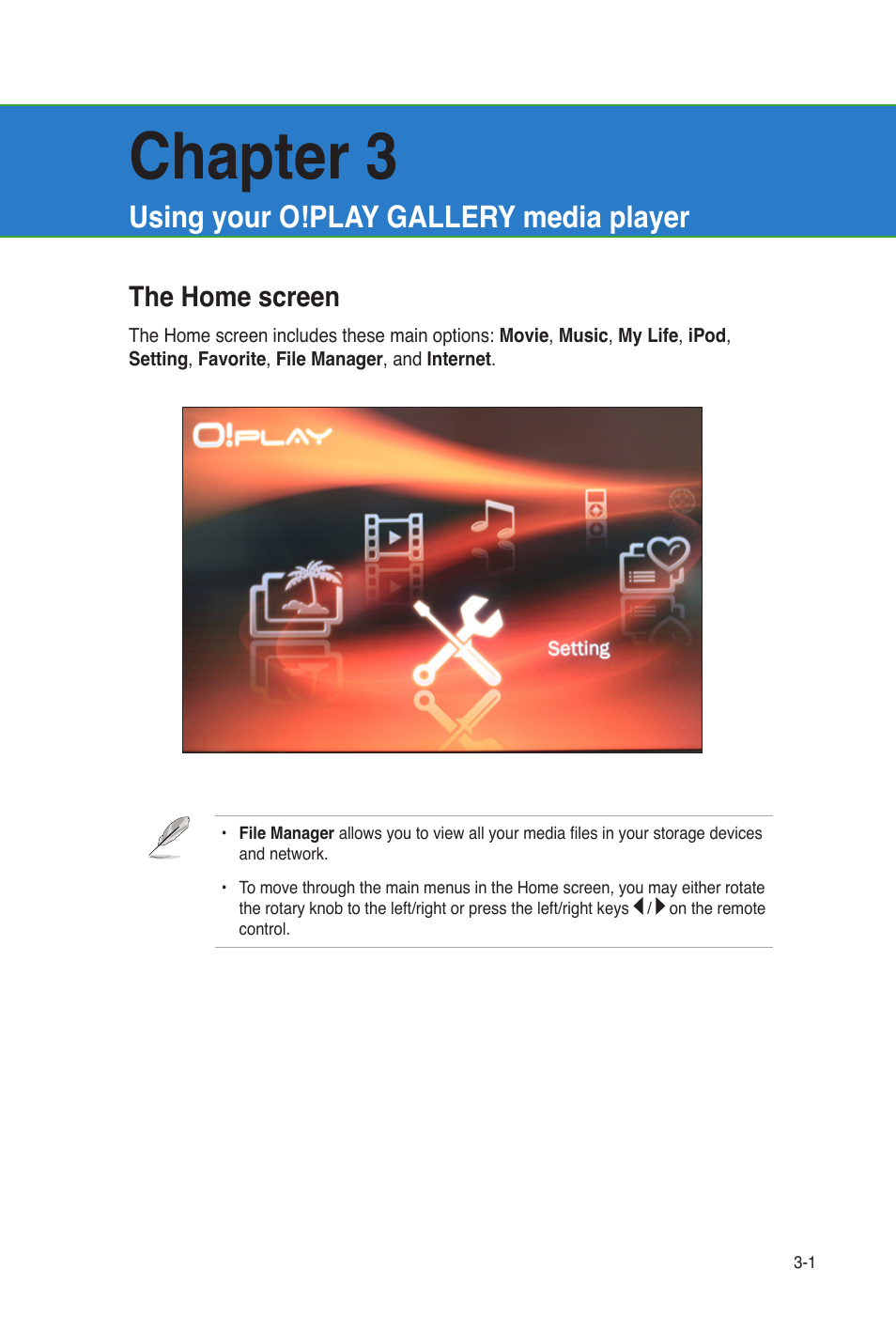 Chapter 3, Using your o!play gallery media player, The home screen | The home screen -1 | Asus O!Play Gallery User Manual | Page 41 / 74