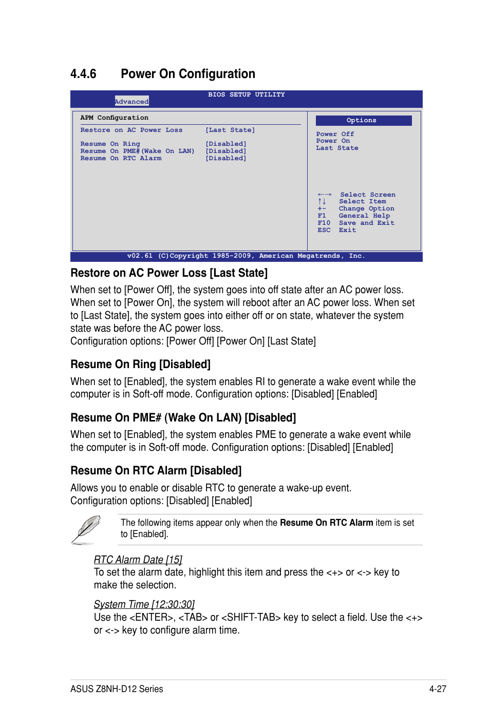 6 power on configuration, Restore on ac power loss [last state, Resume on ring [disabled | Resume on pme# (wake on lan) [disabled, Resume on rtc alarm [disabled, Rtc alarm date [15 | Asus Z8PH-D12 SE/QDR User Manual | Page 87 / 178