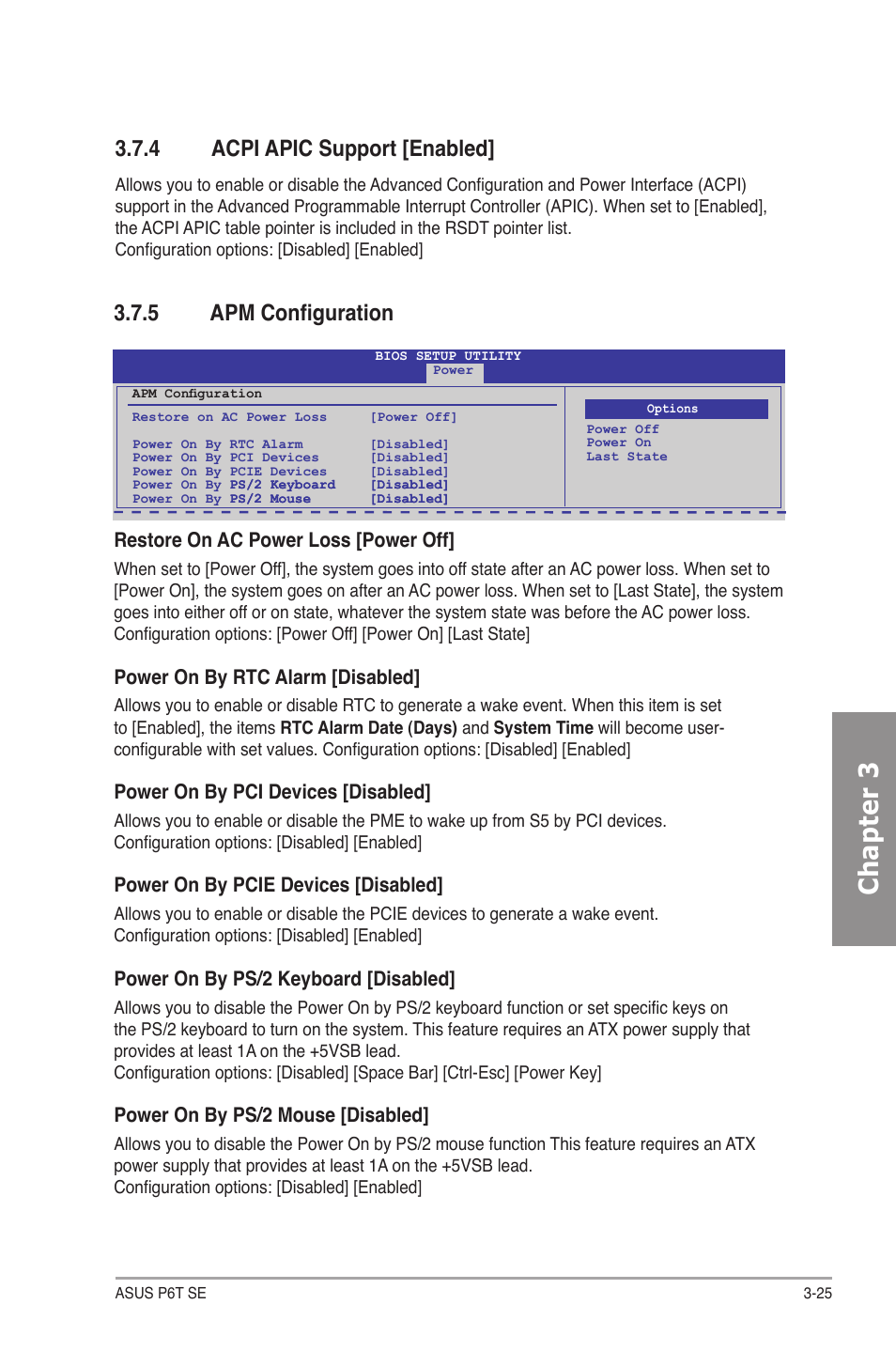 4 acpi apic support [enabled, 5 apm configuration, Acpi apic support -25 | Apm configuration -25, Chapter 3, Restore on ac power loss [power off, Power on by rtc alarm [disabled, Power on by pci devices [disabled, Power on by pcie devices [disabled, Power on by ps/2 keyboard [disabled | Asus P6T SE User Manual | Page 81 / 112