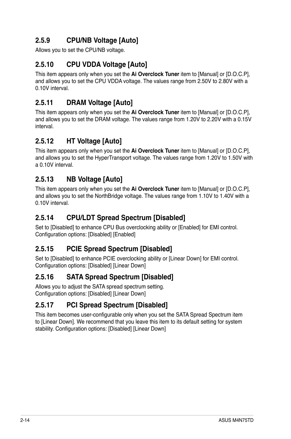 9 cpu/nb voltage [auto, 10 cpu vdda voltage [auto, 11 dram voltage [auto | 12 ht voltage [auto, 13 nb voltage [auto, 14 cpu/ldt spread spectrum [disabled, 15 pcie spread spectrum [disabled, 16 sata spread spectrum [disabled, 17 pci spread spectrum [disabled | Asus M4N75TD User Manual | Page 64 / 78