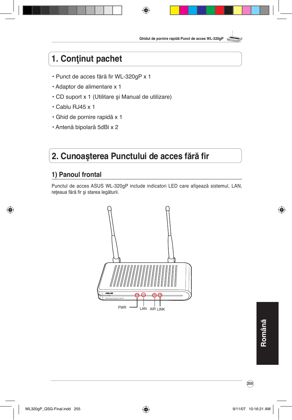 Română 1) panoul frontal | Asus WL-320gP User Manual | Page 256 / 361