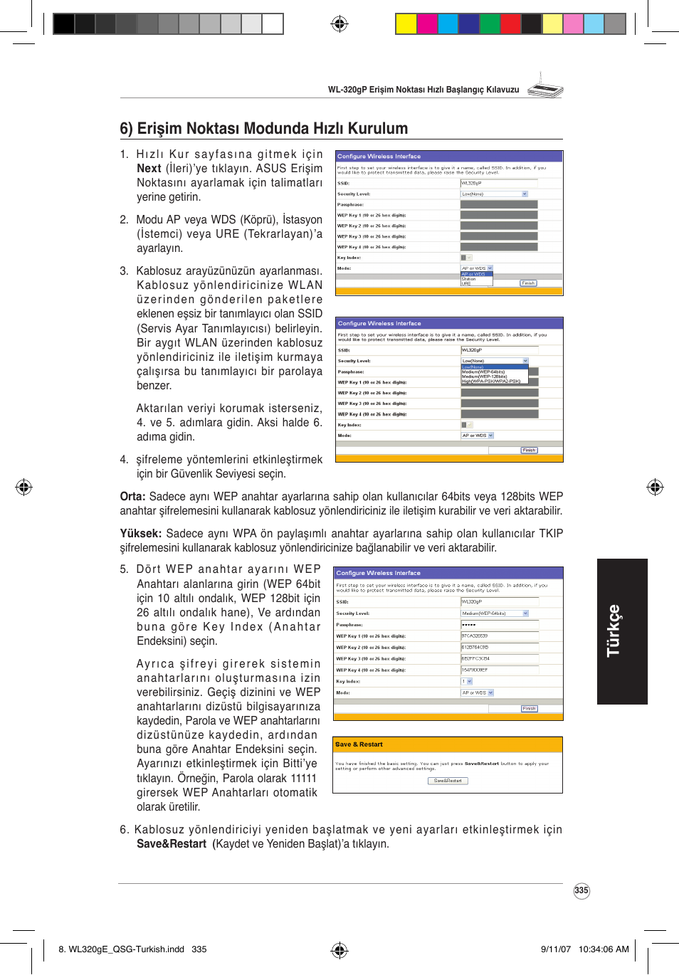 Türkçe 6) erişim noktası modunda hızlı kurulum | Asus WL-320gP User Manual | Page 336 / 361