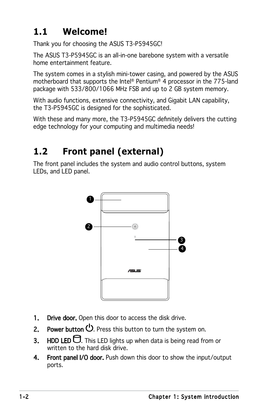 1 welcome, 2 front panel (external) | Asus T3-P5945GC User Manual | Page 12 / 79