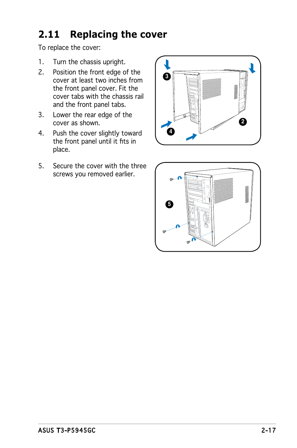 11 replacing the cover | Asus T3-P5945GC User Manual | Page 33 / 79