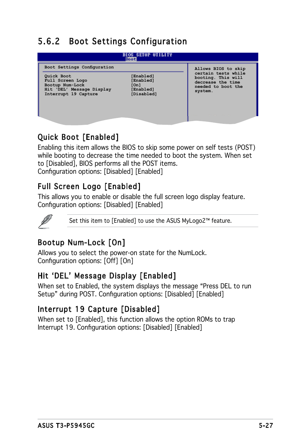 2 boot settings configuration, Quick boot [enabled, Full screen logo [enabled | Bootup num-lock [on, Hit ‘del’ message display [enabled, Interrupt 19 capture [disabled | Asus T3-P5945GC User Manual | Page 74 / 79