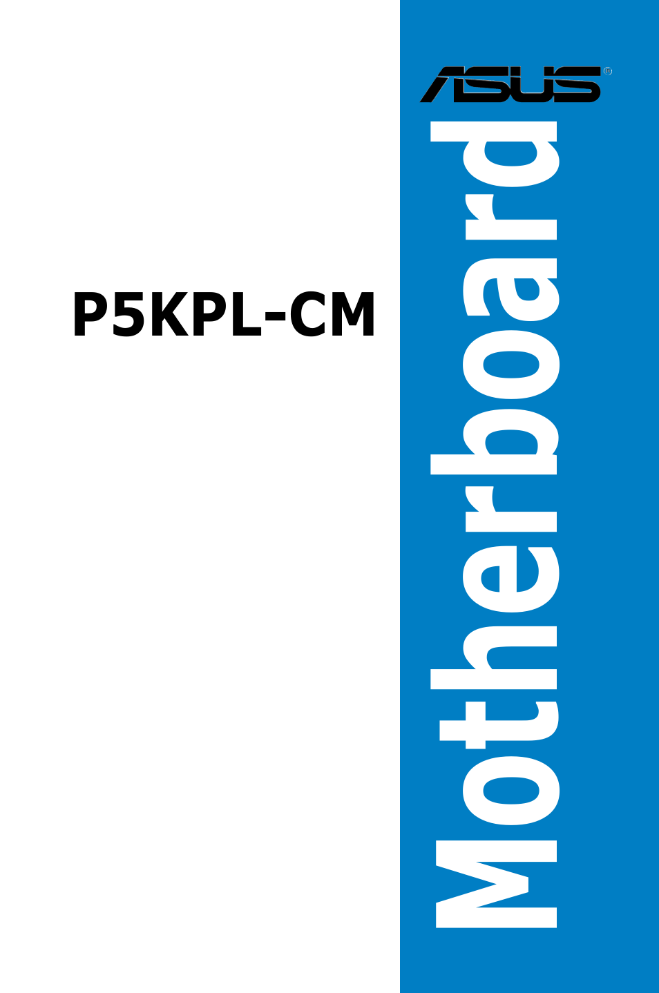 Asus P5KPL-CM User Manual | 90 pages