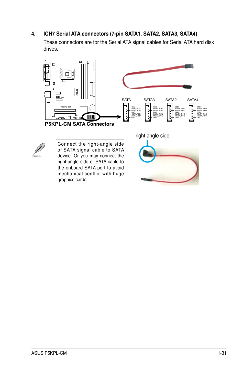 Right angle side, Asus p5kpl-cm 1-31, P5kpl-cm sata connectors | Asus P5KPL-CM User Manual | Page 43 / 90