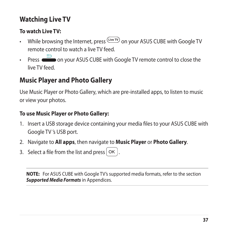 Watching live tv, Music player and photo gallery, Watching live tv music player and photo gallery | Asus CUBE with Google TV User Manual | Page 37 / 66