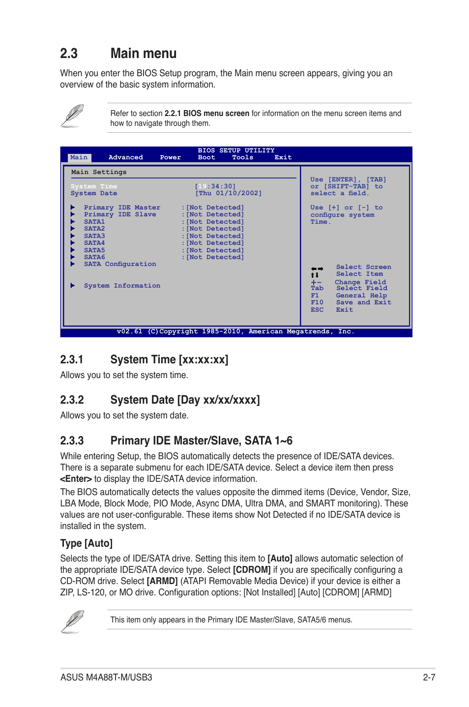 3 main menu, 1 system time, 2 system date | 3 primary ide master/slave, sata 1~6, Main menu -7 2.3.1, System time -7, System date -7, Primary ide master/slave, sata 1~6 -7, 1 system time [xx:xx:xx, Type [auto | Asus M4A88T-M/USB3 User Manual | Page 49 / 68