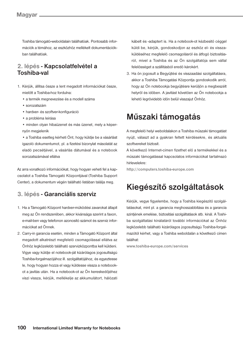 Műszaki támogatás, Kiegészítő szolgáltatások, Lépés - kapcsolatfelvétel a toshiba-val | Lépés - garanciális szerviz, Magyar | Toshiba Satellite Pro U300 User Manual | Page 100 / 191