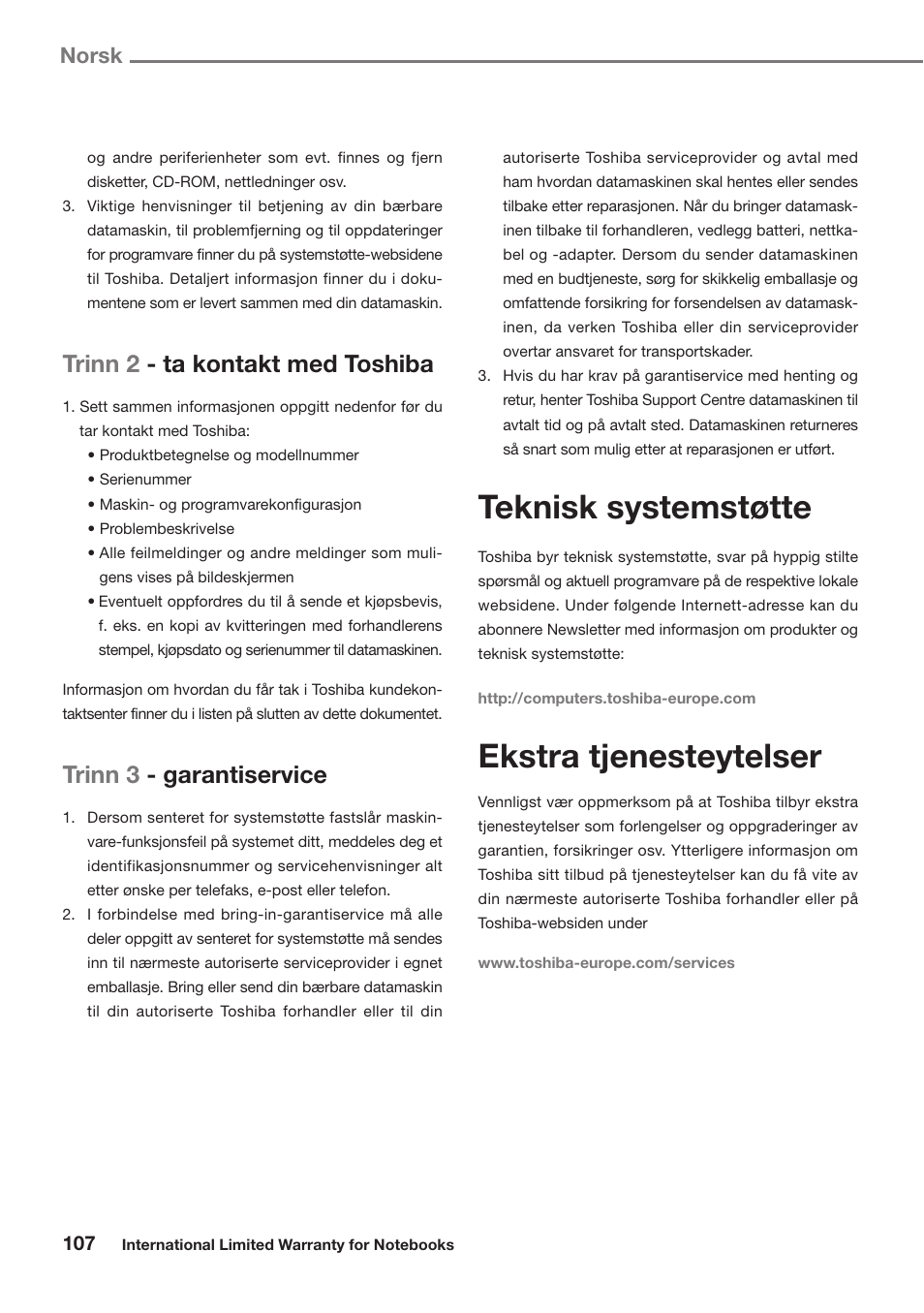 Teknisk systemstøtte, Ekstra tjenesteytelser, Trinn 2 - ta kontakt med toshiba | Trinn 3 - garantiservice, Norsk | Toshiba Satellite Pro U300 User Manual | Page 107 / 191