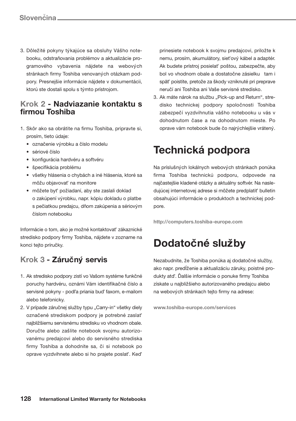 Technická podpora, Dodatocˇné sluzˇby, Krok 2 - nadviazanie kontaktu s firmou toshiba | Krok 3 - zárucˇny´ servis, Slovencina | Toshiba Satellite Pro U300 User Manual | Page 128 / 191