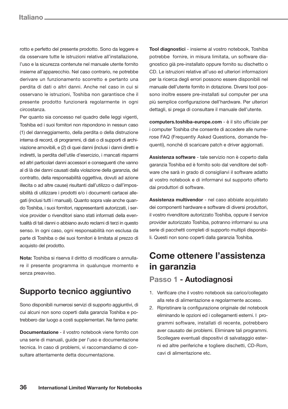 Come ottenere l’assistenza in garanzia, Supporto tecnico aggiuntivo, Passo 1 - autodiagnosi | Italiano | Toshiba Satellite Pro U300 User Manual | Page 36 / 191