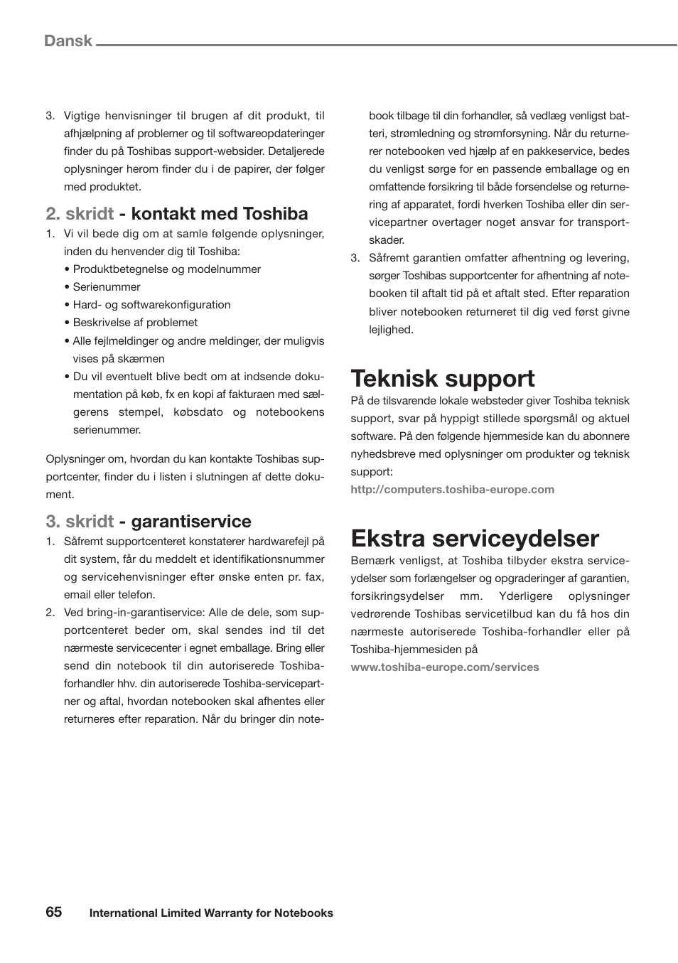 Teknisk support, Ekstra serviceydelser, Skridt - kontakt med toshiba | Skridt - garantiservice, Dansk | Toshiba Satellite Pro U300 User Manual | Page 65 / 191