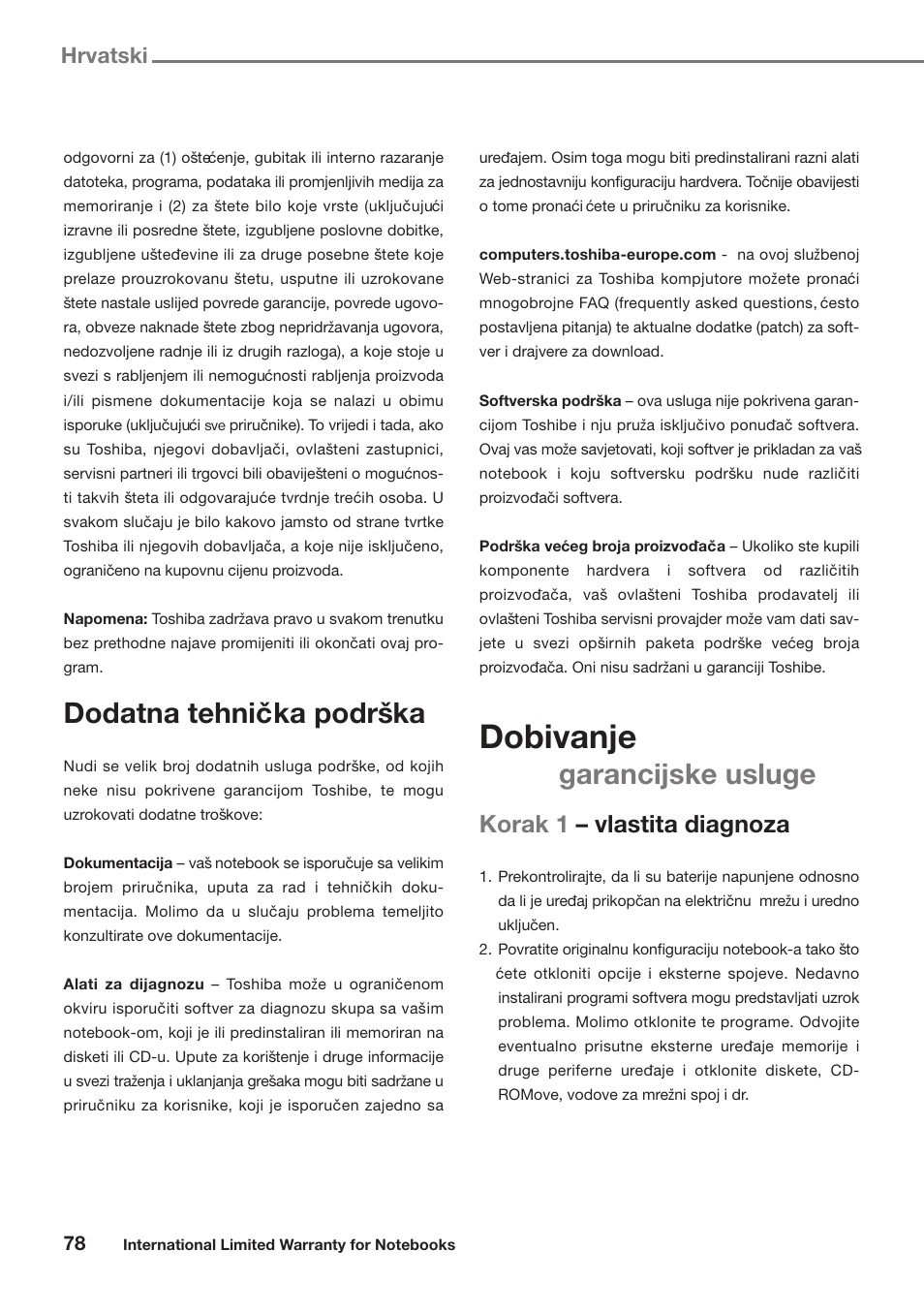 Dobivanje, Dodatna tehnicˇka podrsˇka, Garancijske usluge | Korak 1 – vlastita diagnoza, Hrvatski | Toshiba Satellite Pro U300 User Manual | Page 78 / 191