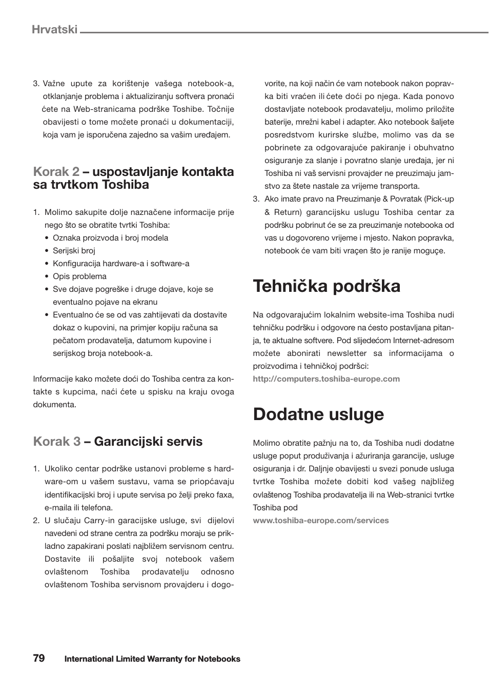 Tehnicˇka podrsˇka, Dodatne usluge, Korak 3 – garancijski servis | Hrvatski | Toshiba Satellite Pro U300 User Manual | Page 79 / 191