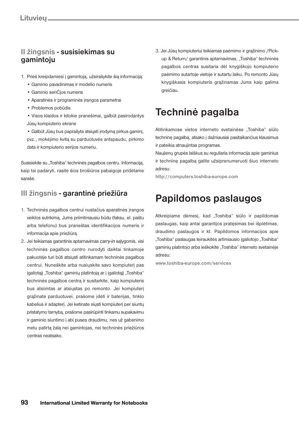 Techninė pagalba, Papildomos paslaugos, Ii žingsnis - susisiekimas su gamintoju | Iii žingsnis - garantinė priežiūra, Lituvieu | Toshiba Satellite Pro U300 User Manual | Page 93 / 191