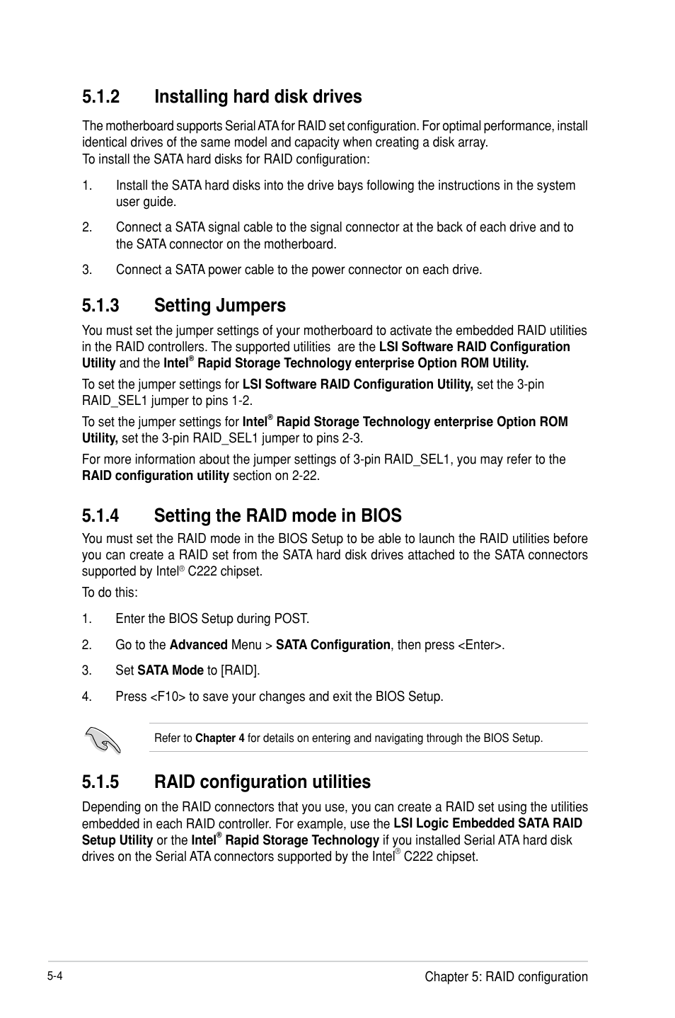 Installing hard disk drives -4, Setting jumpers -4, Setting the raid mode in bios -4 | Raid configuration utilities -4, 4 setting the raid mode in bios, 5 raid configuration utilities, 2 installing hard disk drives, 3 setting jumpers | Asus P9D-I User Manual | Page 94 / 182