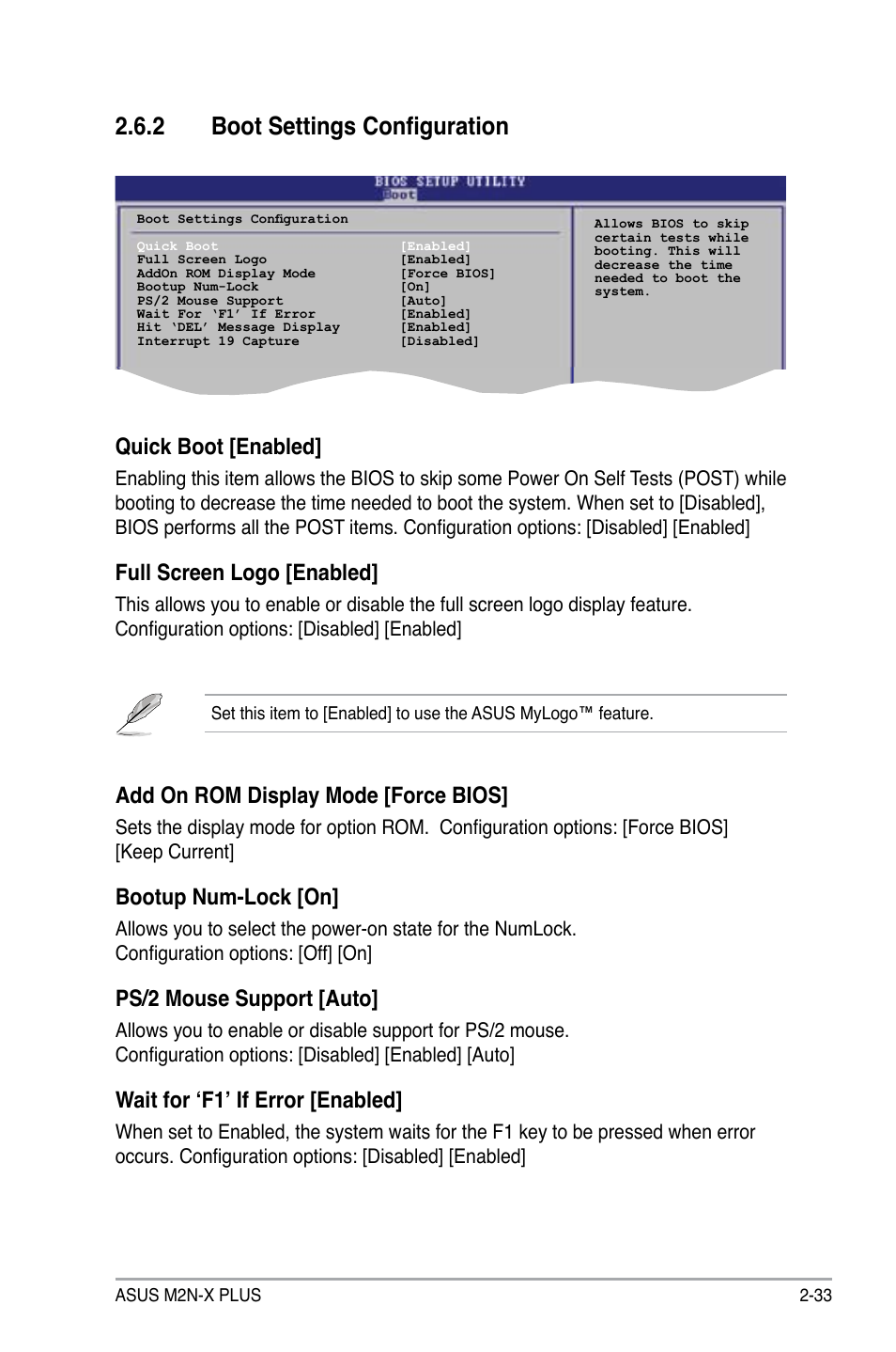 2 boot settings configuration, Quick boot [enabled, Full screen logo [enabled | Add on rom display mode [force bios, Bootup num-lock [on, Ps/2 mouse support [auto, Wait for ‘f1’ if error [enabled | Asus M2N-X PLUS User Manual | Page 75 / 90