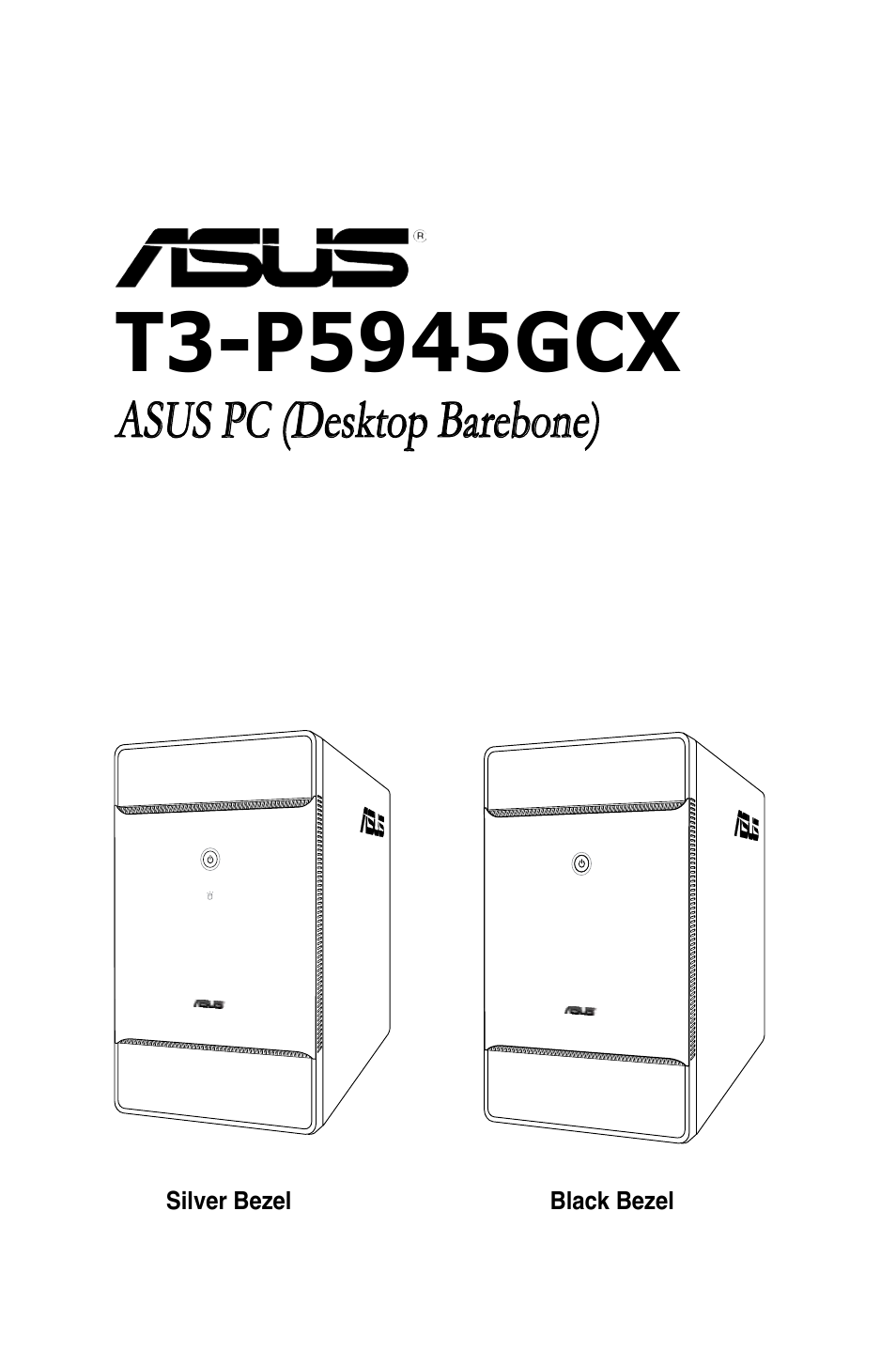 Asus T3-P5945GCX User Manual | 80 pages