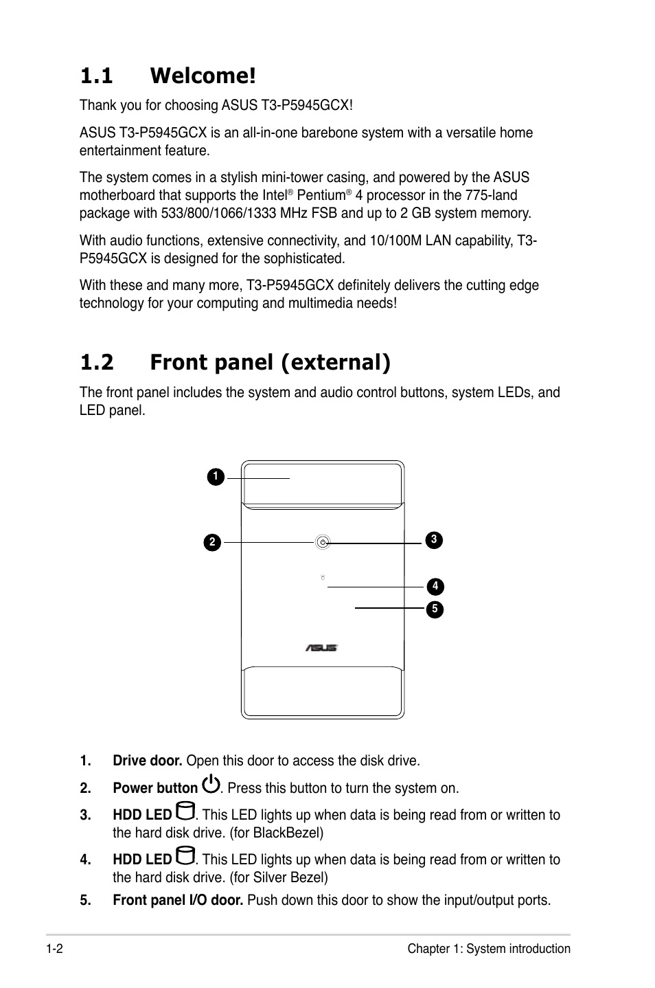 1 welcome, 2 front panel (external) | Asus T3-P5945GCX User Manual | Page 12 / 80