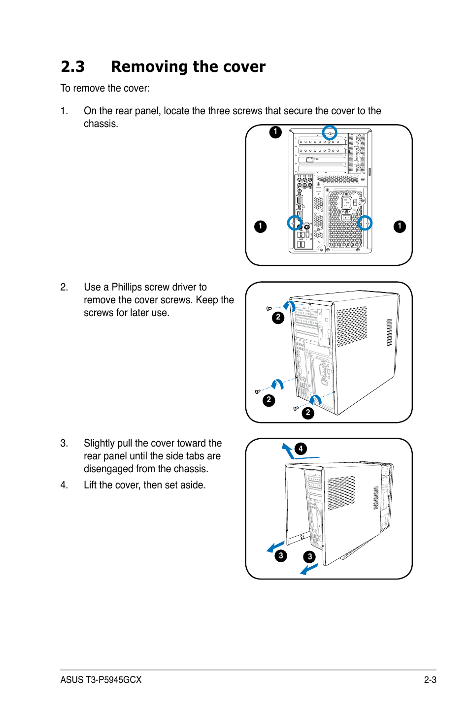 3 removing the cover | Asus T3-P5945GCX User Manual | Page 19 / 80