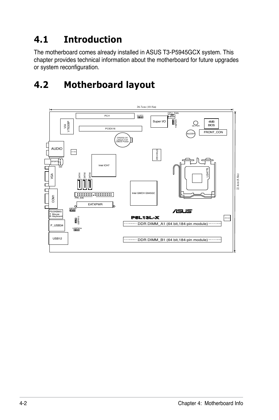 1 introduction, 2 motherboard layout, 2 chapter 4: motherboard info | Asus T3-P5945GCX User Manual | Page 42 / 80