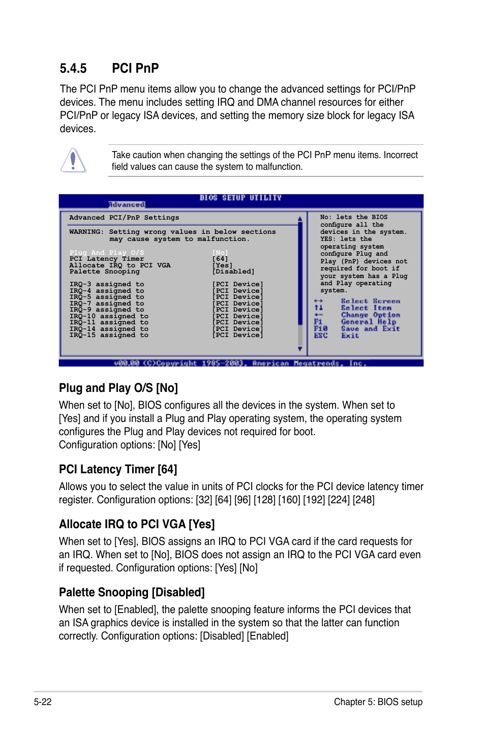 5 pci pnp, Plug and play o/s [no, Pci latency timer [64 | Allocate irq to pci vga [yes, Palette snooping [disabled | Asus T3-P5945GCX User Manual | Page 70 / 80