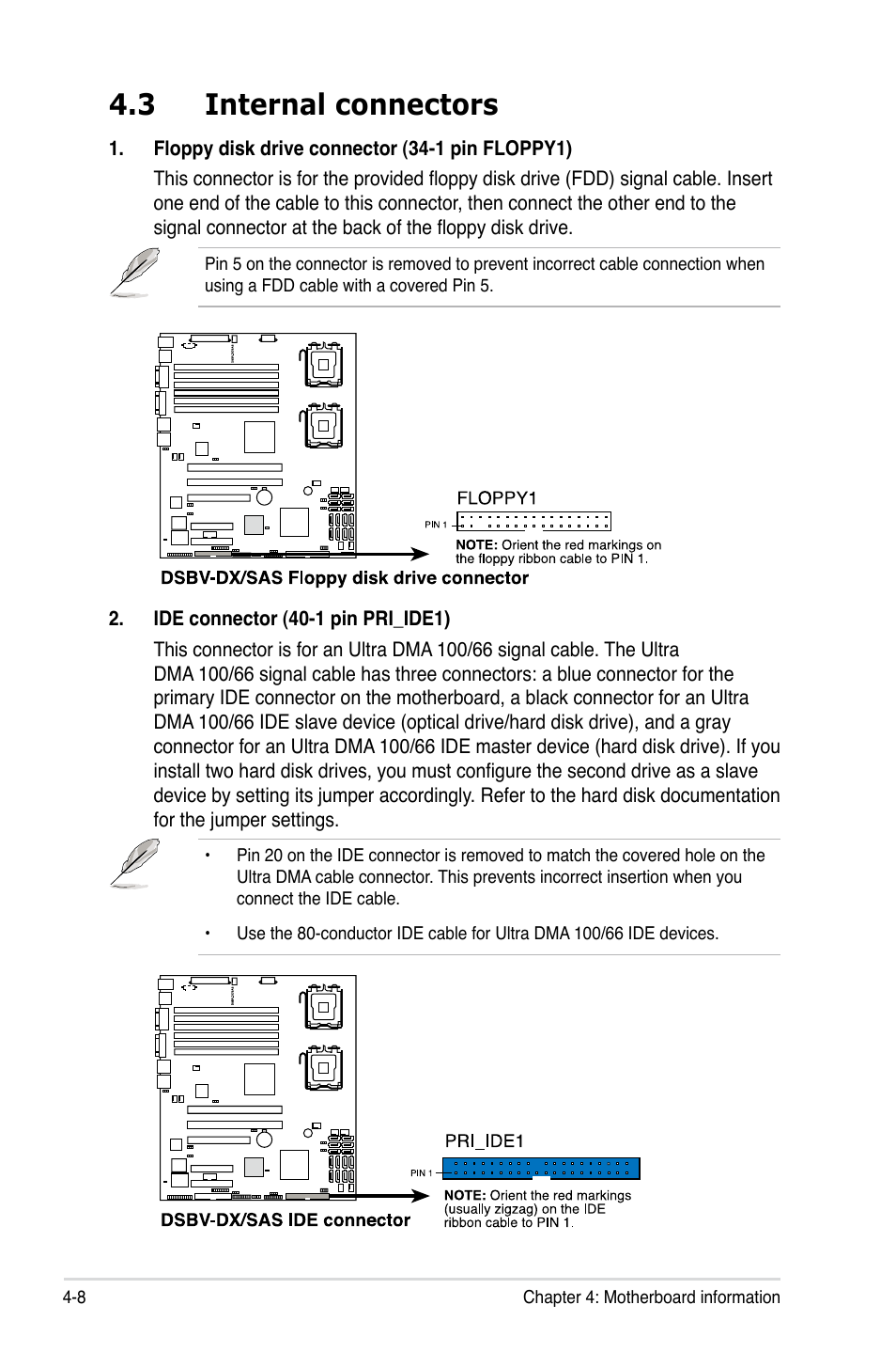 3 internal connectors | Asus RS520-X5/PS8 User Manual | Page 50 / 150