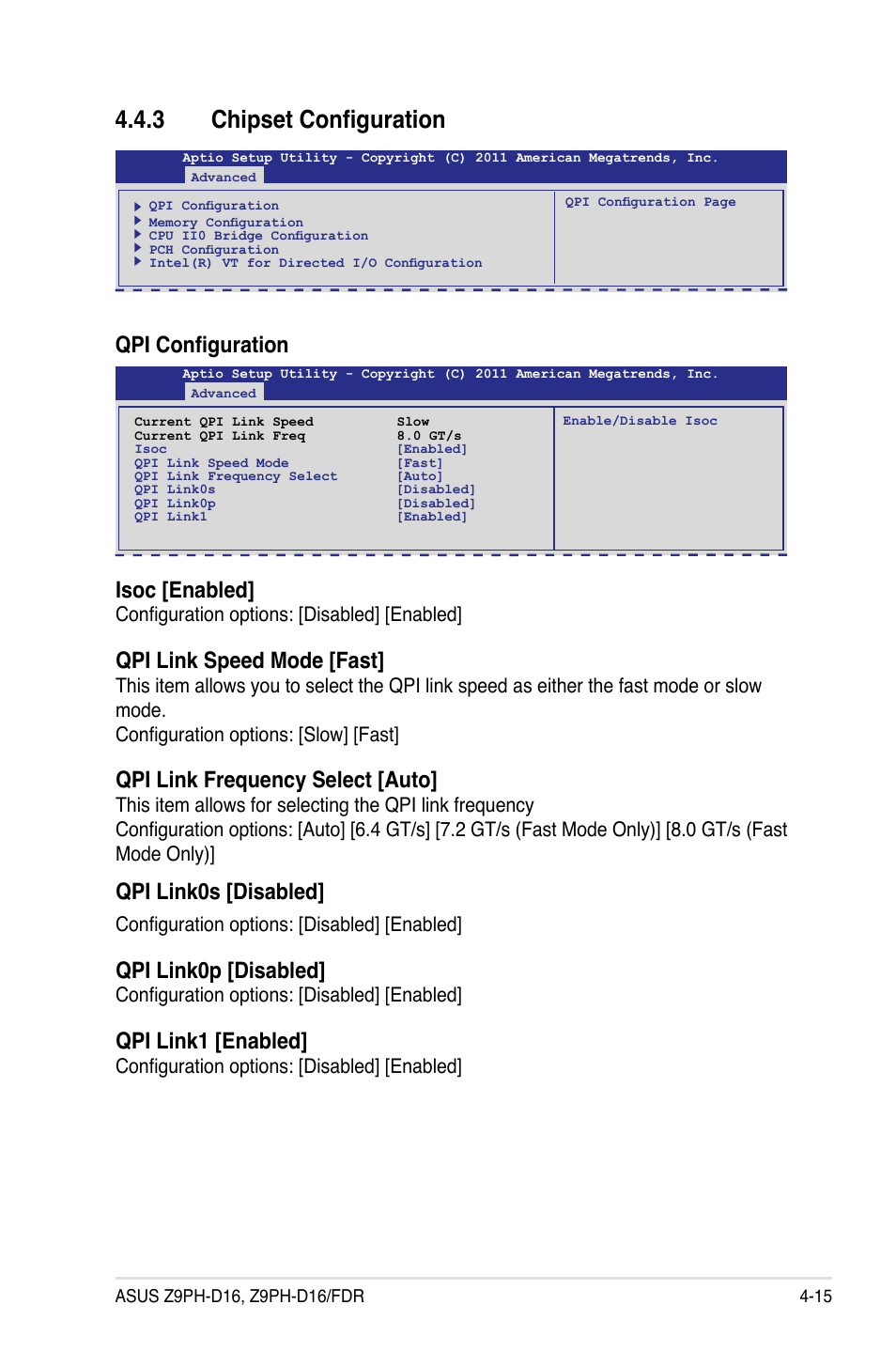 3 chipset configuration, Chipset configuration -15, Qpi configuration | Isoc [enabled, Qpi link speed mode [fast, Qpi link frequency select [auto, Qpi link0s [disabled, Qpi link0p [disabled, Qpi link1 [enabled, Configuration options: [disabled] [enabled | Asus Z9PH-D16 User Manual | Page 73 / 184