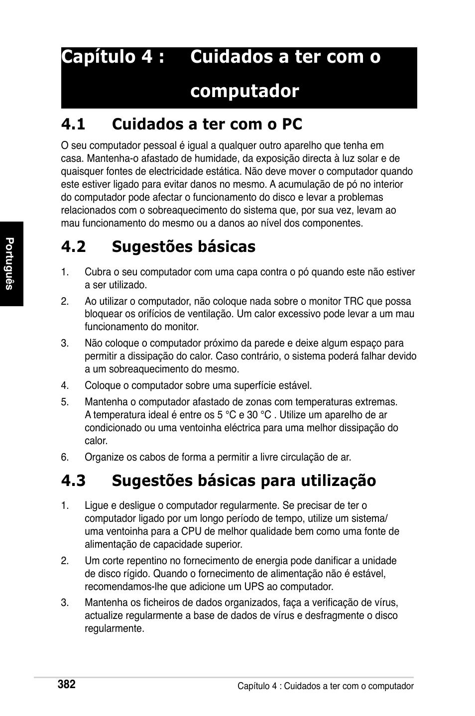 Capítulo 4 : cuidados a ter com o computador, 1 cuidados a ter com o pc, 2 sugestões básicas | 3 sugestões básicas para utilização | Asus M2Ne User Manual | Page 383 / 691