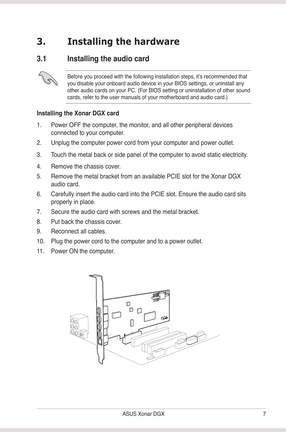 Installing the hardware, 1 installing the audio card, Installing the hardware 3.1 | Installing the audio card | Asus Xonar DGX User Manual | Page 13 / 58