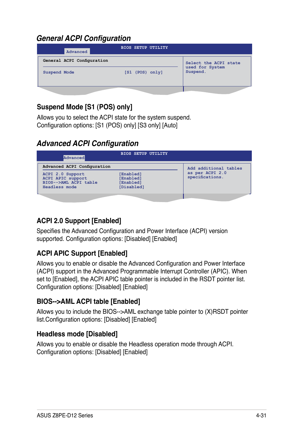 General acpi configuration, Advanced acpi configuration, Suspend mode [s1 (pos) only | Acpi 2.0 support [enabled, Acpi apic support [enabled, Bios-->aml acpi table [enabled, Headless mode [disabled | Asus Z8PE-D12 User Manual | Page 97 / 168