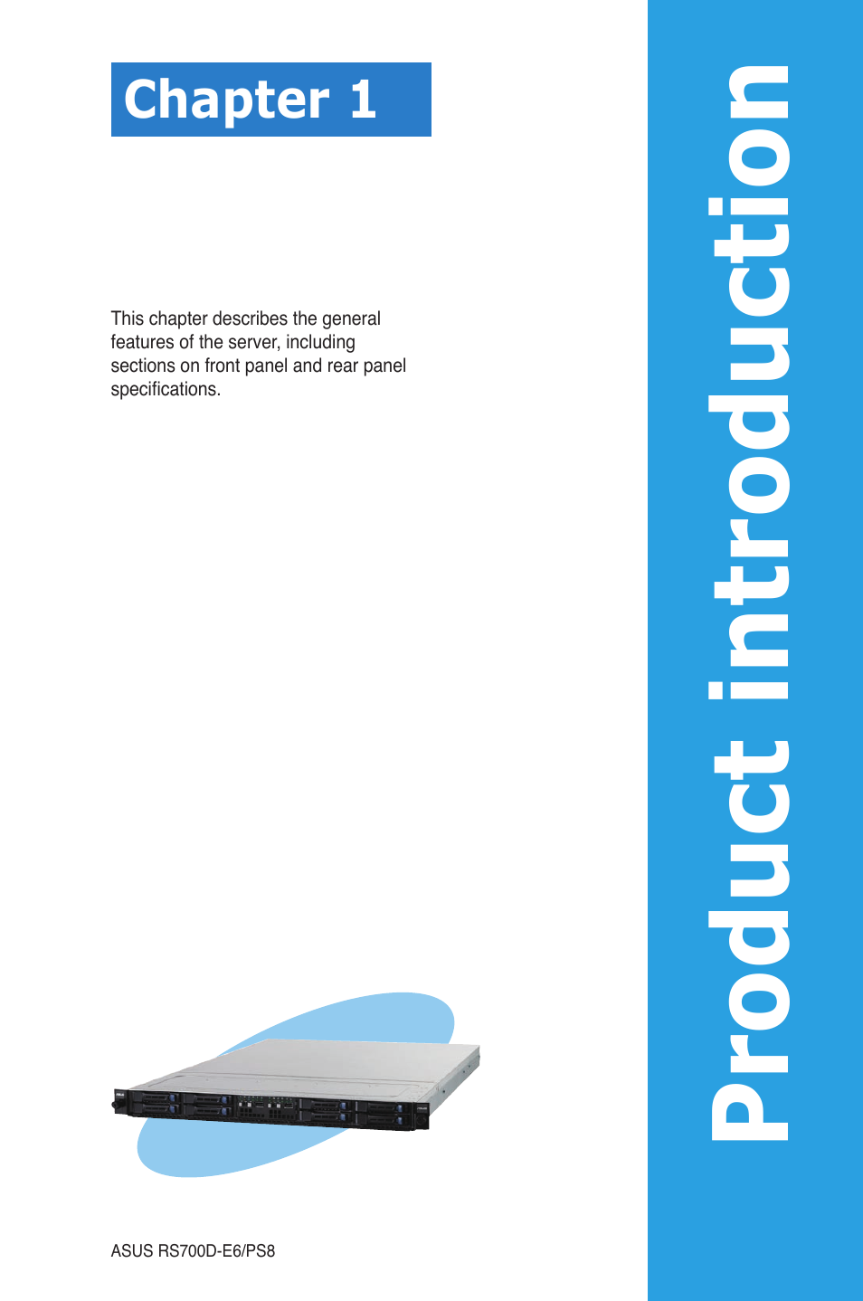 Chapter 1: product introduction, Chapter 1, Product introduction | Asus RS700D-E6/PS8 User Manual | Page 11 / 144