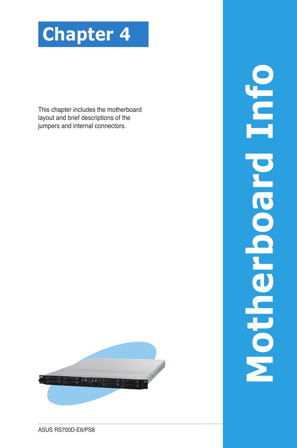 Chapter 4: motherboard info, Chapter 4, Motherboard info | Motherboa rd info | Asus RS700D-E6/PS8 User Manual | Page 39 / 144