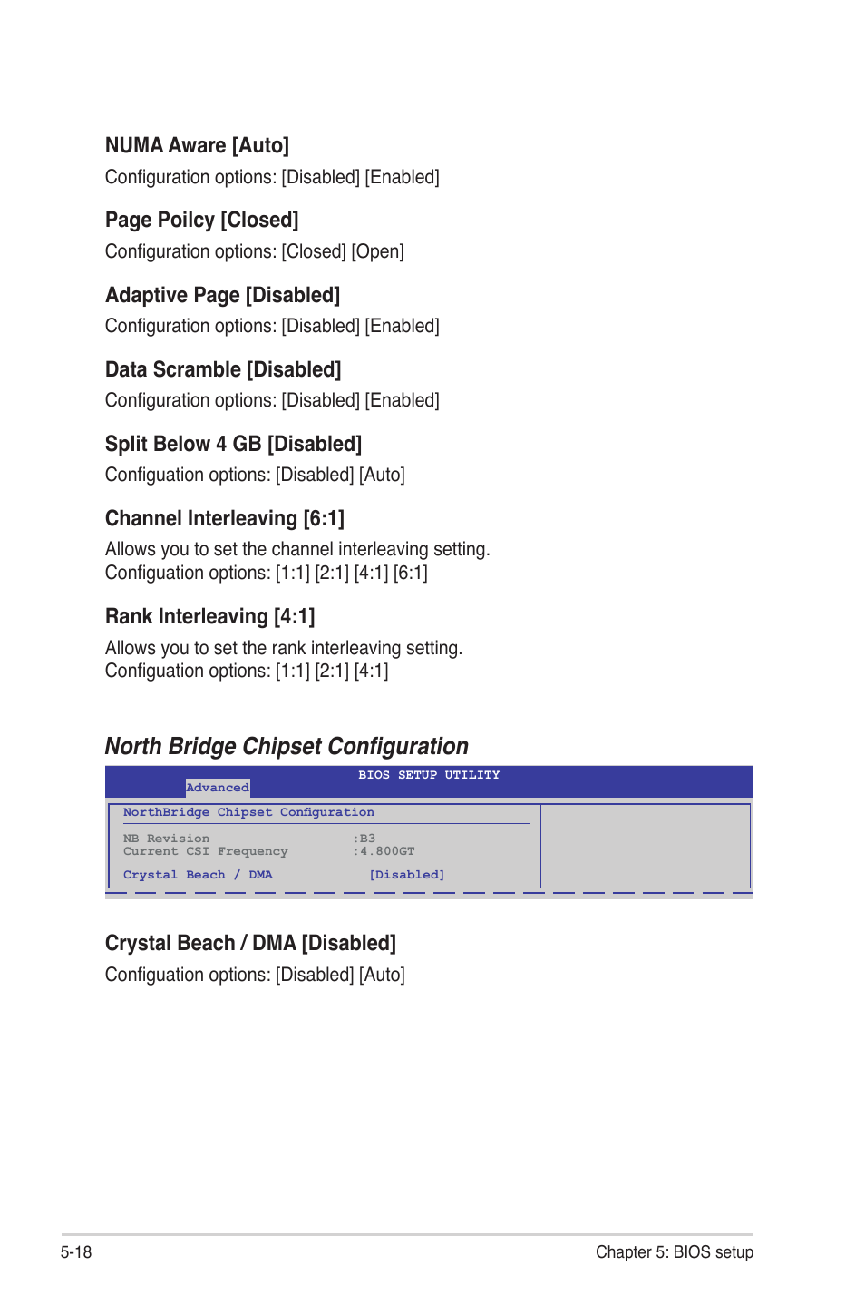 North bridge chipset configuration, Numa aware [auto, Page poilcy [closed | Adaptive page [disabled, Data scramble [disabled, Split below 4 gb [disabled, Channel interleaving [6:1, Rank interleaving [4:1, Crystal beach / dma [disabled | Asus RS700D-E6/PS8 User Manual | Page 72 / 144