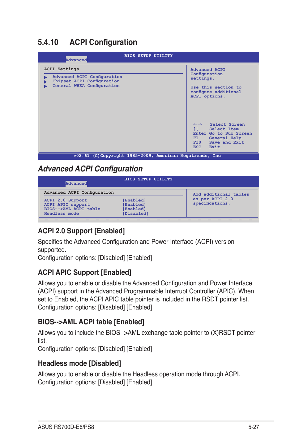 10 acpi configuration, 10 acpi configuration -27, Advanced acpi configuration | Acpi 2.0 support [enabled, Acpi apic support [enabled, Bios-->aml acpi table [enabled, Headless mode [disabled | Asus RS700D-E6/PS8 User Manual | Page 81 / 144