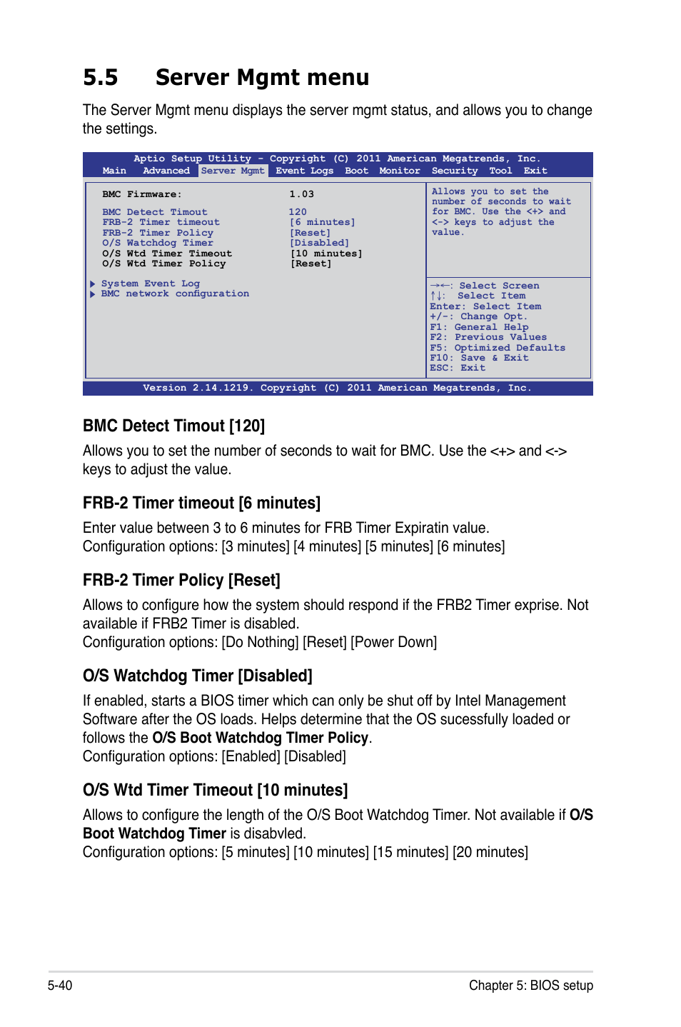 5 server mgmt menu, Server mgmt menu -40, Bmc detect timout [120 | Frb-2 timer timeout [6 minutes, Frb-2 timer policy [reset, O/s watchdog timer [disabled, O/s wtd timer timeout [10 minutes | Asus RS700-E7/RS4 User Manual | Page 104 / 196