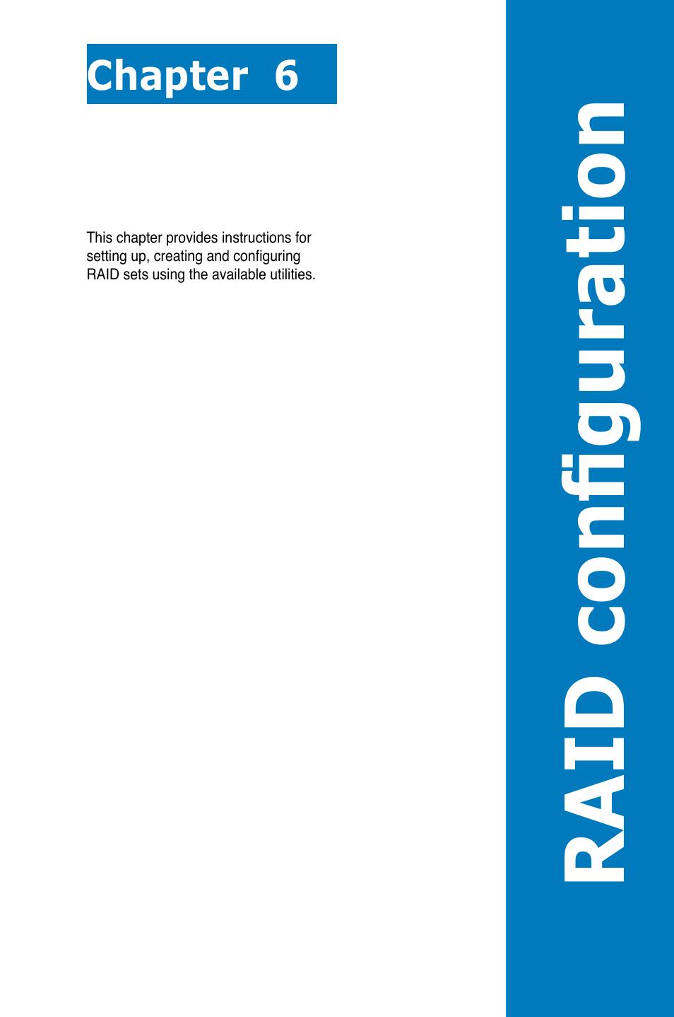 Chapter 6: raid configuration, Chapter 6, Raid configuration | Raid configu rat ion | Asus RS700-E7/RS4 User Manual | Page 117 / 196