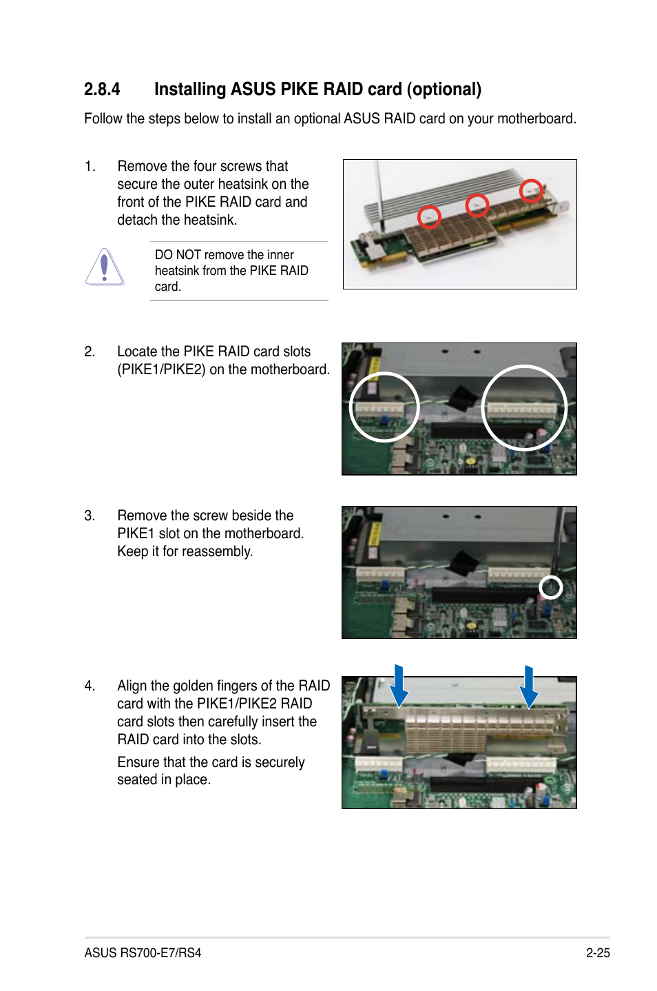 4 installing asus pike raid card (optional), Installing asus pike raid card (optional) -25 | Asus RS700-E7/RS4 User Manual | Page 43 / 196